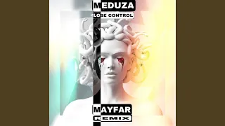 Meduza - Goodboys - Becky Hill - Lose Control (Mayfar Remix)