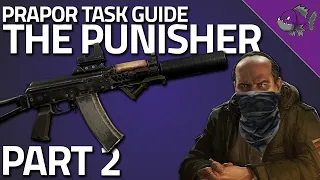 The Punisher Part 2 - Prapor Task Guide - Escape From Tarkov