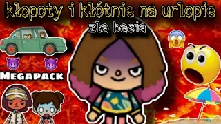 😈 ZŁA BASIA - KŁOPOTY I KŁÓTNIE NA URLOPIE 😈| MEGAPACK | TOCA BOCA HISTORYJKI PO POLSKU |