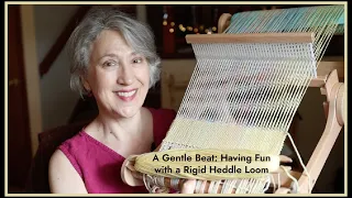 A Gentle Beat: Having Fun with my Rigid Heddle Loom