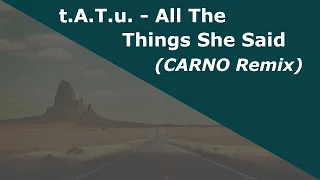 t.A.T.u. - All The Things She Said (CARNO Remix)