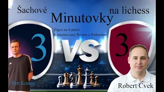 Pekelně ostrý zápas v minutovkách - Robert Cvek proti Petru Koutnému