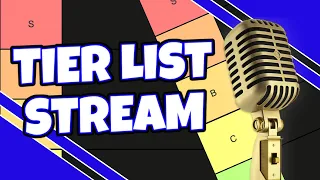 First Stream From The New PC! | Doing Tier Lists