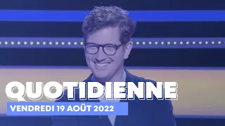 Emission Quotidienne du Vendredi 19 août 2022 - Questions pour un Champion