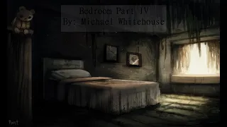 Bedtime Part 4: Something Wicked This Way Comes - Creepypasta