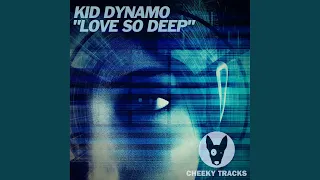 Love So Deep (Original Mix)