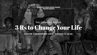 3 Rs to Change Your Life: Exodus 12:29–42 – ARPC Weekend Service