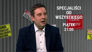 Tusk rozmawiał z „samą górą" - Jacek Liziniewicz | Specjaliści Od Wszystkiego odc.107 Zapowiedź