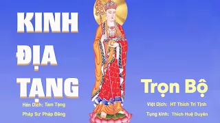 KINH ĐỊA TẠNG - TRỌN BỘ  "có chữ". (Không quãng cáo). Thích Trí Thoát. HD - 2022