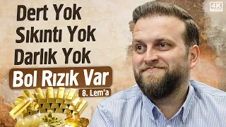 Büyük Mucizeye Tanık Olun: Rızıksız Kalmayacaksınız! - 8. Lema | Fatih Ünal