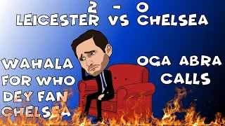 Leicester City 2   0 Chelsea, Lampard Gets Call From Abramovich, Is Chelsea In Crisis?