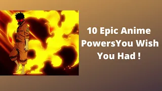 10 Epic Anime Powers You Wish You Had