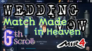 WEDDING VOW || Sixth Scroll || Match Made in Heaven || mir4