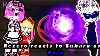 ReZero Reacts To Subaru As Gojo (Jujutsu Kaisen)