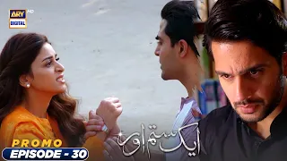 Aik Sitam Aur Episode 30 - Promo - ARY Digital Drama