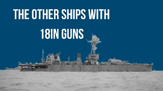The Other Ships With 18in Guns  - with Special Guest Drachinifel