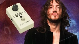 Sound like John Frusciante - Ep. 1 - MXR Micro Amp