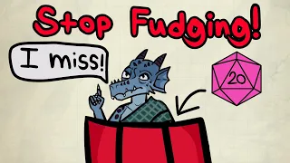 Stop Fudging in Dnd 5e!