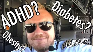 Can a pilot be Obese/ADHD/Diabetic/Colorblind/....?