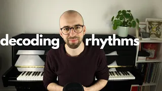 How to Decode Rhythms