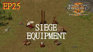 Dragon Throne Battle of Red Cliffs EP25: Featurette - Siege Equipment