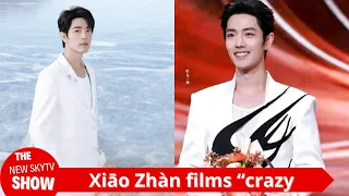 The industry broke the news that Xiao Zhan’s filming was so “crazy” that it was unbelievable! Xiao Z