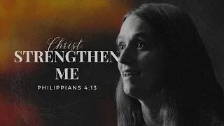 Christ, Strengthen Me