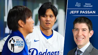 ESPN’s Jeff Passan on Possible Shohei Ohtani/Ippei Scandal’s Ripple Effect | The Rich Eisen Show