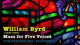 ◢  “Mass For Five Voices”  ◣ By William Byrd (d. 1623) • “Sanctus”