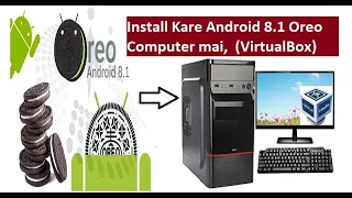 How to install android 8.1 Oreo on Windows 10 |  android OS on computer or laptop | Virtualbox