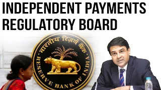 Independent Payments Regulatory Board, Why RBI is against the set up of IPRB? Current Affairs 2018