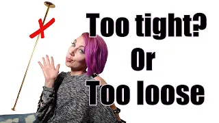 How to tell if your pole is too tight or too loose