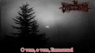 In Darkest Dreams - The Void Within / O Come, O Come, Emmanuel ( Legendadas )