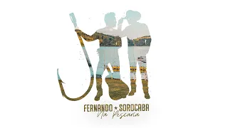 Fernando & Sorocaba Na Pescaria - Álbum Completo