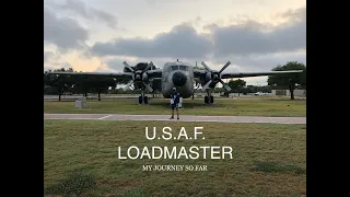US AIR FORCE LOADMASTER: MY JOURNEY SO FAR