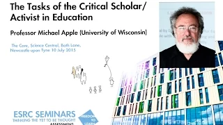 Professor Michael Apple. The Tasks of the Critical Scholar/Activist in Education