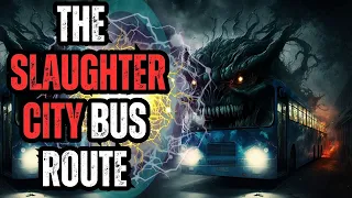 DON'T RIDE THE 3AM BUS TO SLAUGHTER CITY - FULL SERIES