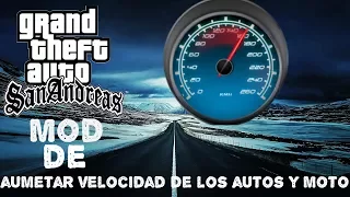 Como Aumentar La Velocidad De Los Auto,Moto,Aviones Y Bote En Gta San Andreas Pc 2017