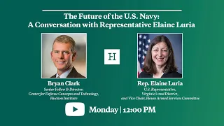 The Future of the U.S. Navy: A Conversation with Representative Elaine Luria