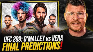 BISPING: UFC 299: O'Malley vs. Vera 2 | FINAL PICKS & PREDICTIONS!