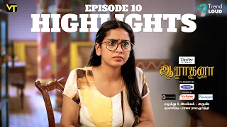 Highlights of DRAMA | Episode 10 | Aaradhana | New Tamil Web Series | Vision Time Tamil