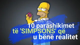 10 parashikimet e mistershme të Simpsons që u bënë realitet