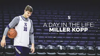 A Day in the Life with Miller Kopp | Northwestern Basketball