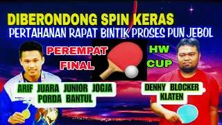 Perempat Final Deny Blocker vs Arif Victory Porda Bantul 🏓 Turnamen Tenis Meja HW Cup
