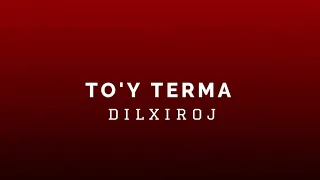 Dilxiroj - To'y Terma (Audio)