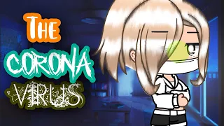 The Corona Virus | Gacha Life Mini Movie | GLMM .