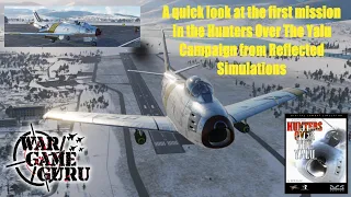 DCS WORLD -The Hunters Over The Yalu campaign from Reflected Simulations - First Flight