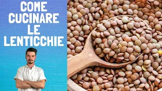 Come cucinare le lenticchie secche