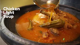 CHiCKEN LiGHT SOUP  -    Ghanaian Pepper Soup Recipe - Nanaaba's kitchen