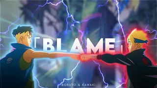 「Blame」Boruto vs Kawaki 🥶🔥  [AMV/EDIT] Boruto Last Episode!!